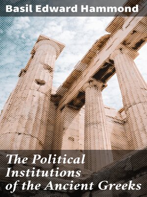 cover image of The Political Institutions of the Ancient Greeks